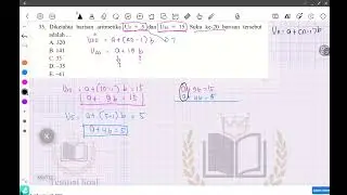 SOAL ARITMARIKA 35. Diketahui barisan aritmatika U5=5 dan U10=15. Suku ke-20 barisan tersebut adalah