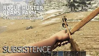 Rogue Hunter Gears Farm | Subsistence Gameplay | Episode 38