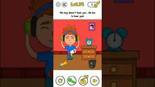 Trick Me Level 34 the boy doesn't here you, he has to here you.