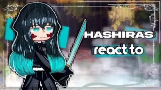 Hashiras react to Swordsmith village arc || Muichiro centric || Part1/2 || Demon slayer