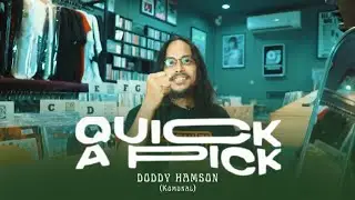 Quick-A-Pick: Doddy Hamson (Komunal)