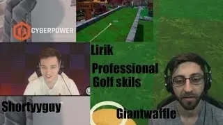 Pro Golfing Lirik, Giantwaffle & Shortyyguy