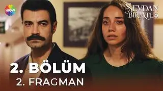 Sevdan Bir Ateş 2. Bölüm 2. Fragman | 