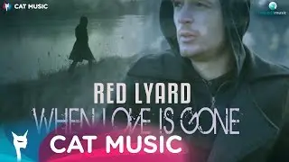 Red Lyard - When Love Is Gone (Official Video)