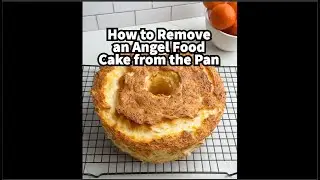 How to Remove Angel Food Cake from a Pan with a Removable Bottom