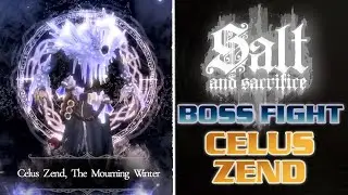 Salt and Sacrifice - Celus Zend Boss Fight