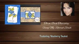 Throw Back Thursday: Using Retired Stash * Blueberry Bunches *