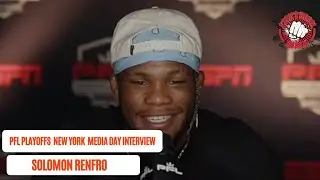 Solomon Renfro PFL Playoffs New York Media Day Interview