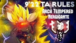 Arch Tempered Nergigante, Charge Blade, 9'22 TA wiki rules PC,歴戦王ネルギガンテ,チャージアクス
