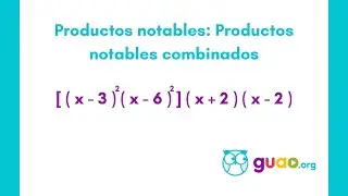 12. Productos notables: Productos notables combinados