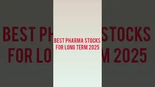 best pharma stocks for long term 2025 which pharma stocks to buy now in india #pharma #shorts #natco