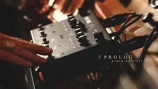 PROLOG // Piano Portrait &bull; ( on KAWAI felt k-15E - PIANO DIARY )