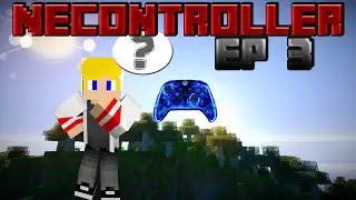 Necontroller Ep.3