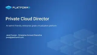 Private Cloud Director overview with Jared Susoev