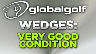 Used Golf Club Condition Ratings: Wedges in VERY GOOD Condition