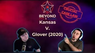 🪪 Crucial Case Law - Kansas vs Glover (2020) - Traffic Stops for License Status Inquiries