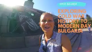 Sofia - Fast Changing Capital of Bulgaria | Soviet Art | Oldest Building in Sofia