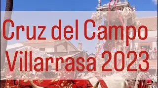 Fiestas de Mayo Villarrasa: La Cruz del Campo 2023