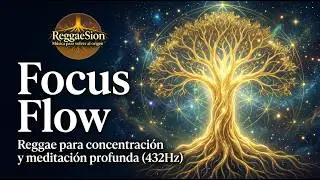 Focus Reggae meditación profunda | 432 hz concentración y relajación