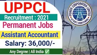 UPPCL Assistant Accountant Recruitment 2021| uppcl aro,ao vacancy 2021 online form|uppcl online form