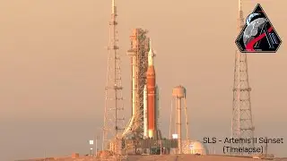 SLS - Artemis II Sunset (Timelapse)