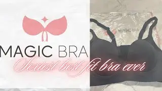 MAGIC BRA ~ The Sexiest Best fitting Underwire Bra ever ! ~  