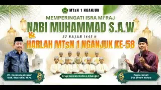 Memperingati Isra Mikraj Nabi Muhammad SAW sekaligus Hari Lahir (Harlah) MTsN 1 Nganjuk yang ke-58