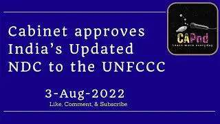 Cabinet approves India's updated Nationally determined contribution to the UNFCCC