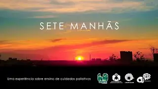 Sete Manhãs: uma experiência sobre ensino de cuidados paliativos