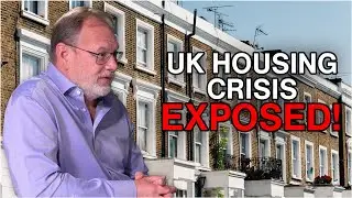 UK Housing Crisis EXPOSED!