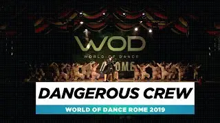 Dangerous Crew | Team Division | World of Dance Rome 2019 | #WODIT19
