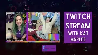 Twitch Stream with Kat Haplee and Keeley Shoup of Chicago Cuddle Therapy