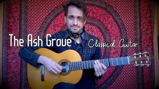 The Ash Grove | Classical Fingerstyle Guitar Cover | Welsh Traditional Music