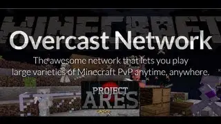 Project Ares & Overcast Network Merged