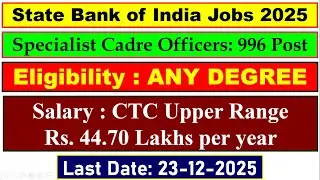 State Bank of India Recruitment 2025 SPECIALIST CADRE OFFICERS_996 Vacancies | Government Bank Jobs