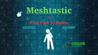Meshtastic & FCC Part 15 Rules