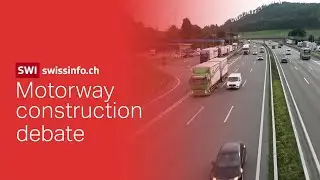Does Switzerland need bigger motorways?