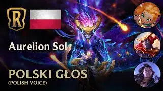 [PL] - Aurelion Sol | Poland Voice ( Polska Głos & Interakcje | Legends of Runeterra