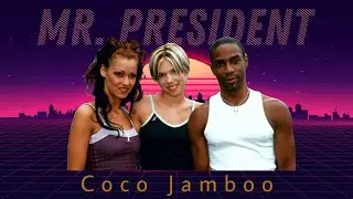 Mr. President - Coco Jamboo (Koala Kraft Remix)