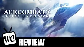 Ace Combat 7: Skies Unknown (PC/PS4/Xbox One) - Review
