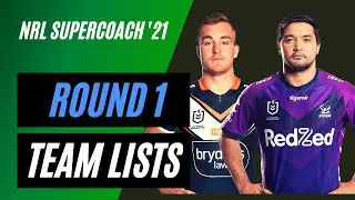 ROUND 1 Teams Revealed! | Who's made the side? | NRL SuperCoach Tips 2021