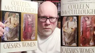CAESAR'S WOMEN / Colleen McCullough / Book Review / Brian Lee Durfee (spoiler free) Masters Of Rome