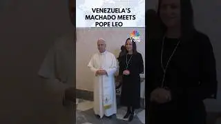 Pope Leo Meets Venezuelan Opposition Leader and Nobel Peace Prize Winner Machado at Vatican | N18G