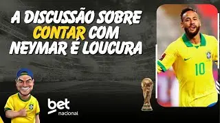 Tem que contar com Neymar na seleção?