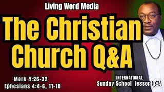 The Christian Church q&A