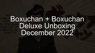 Boxuchan + Boxuchan Deluxe Unboxing December 2022-AngryMonkeyGames