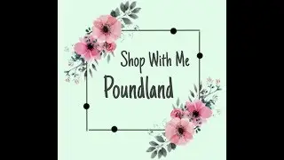 Shop With Me - Poundland - Store walk Through