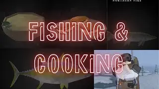 Quick and Easy Fishing and Cooking Tutorial - Northwind