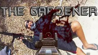 The Gardener - POV Action Comedy