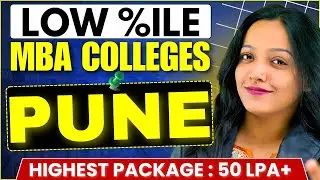 Top MBA Colleges In Pune | Top MBA Colleges In Pune At Low CAT Percentile | High ROI MBA Colleges